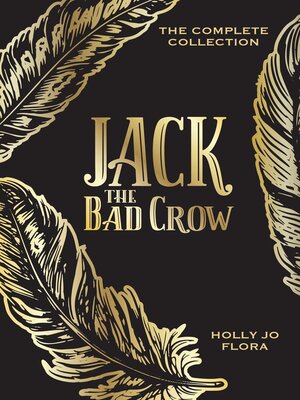 cover image of Jack the Bad Crow: The Complete Collection